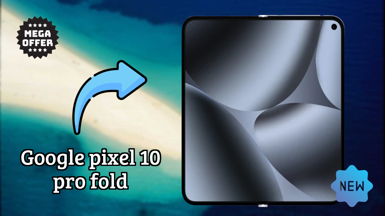Google Pixel 10 Pro Fold RAM शो: 16 GB RAM मल्टीटास्किंग