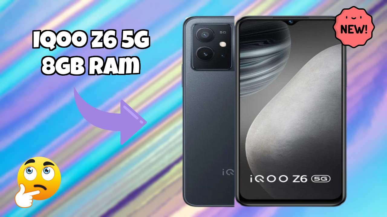 IQOO Z6 5G 8GB RAM - भारत में अभी ₹17,999 के तहत बेस्ट फोन