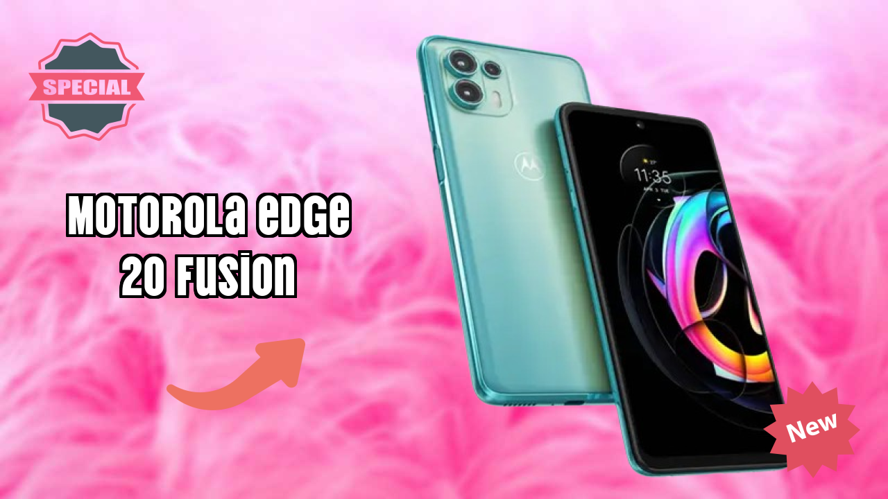 Motorola Edge 20 Fusion डिस्प्ले साइज़: 6.7 Inches (17.02 Cm) स्क्रीन क्वॉलिटी