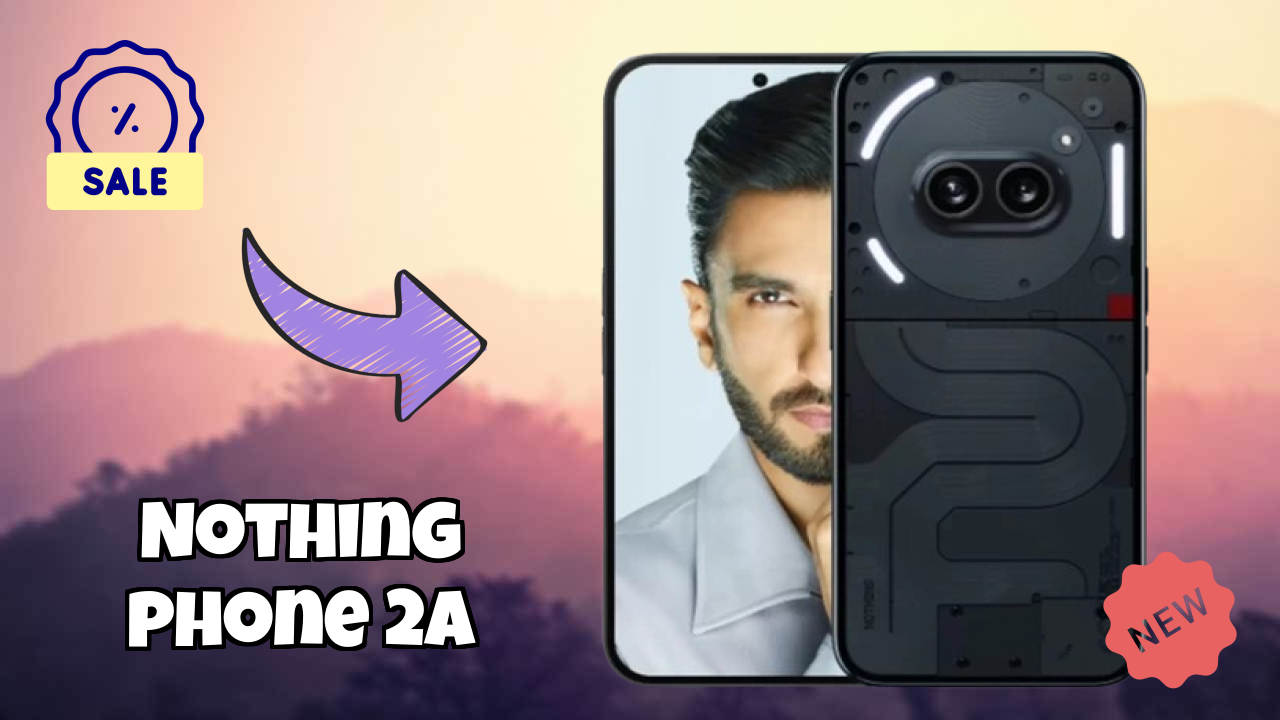 Nothing Phone 2a 2026 पूरा रिव्यु – ताकत और कमजोरियां