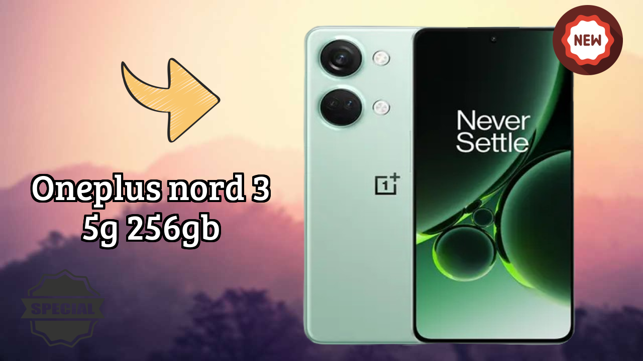 OnePlus Nord 3 5G 256GB 2026 ऑल-राउंडर तुलना गाइड