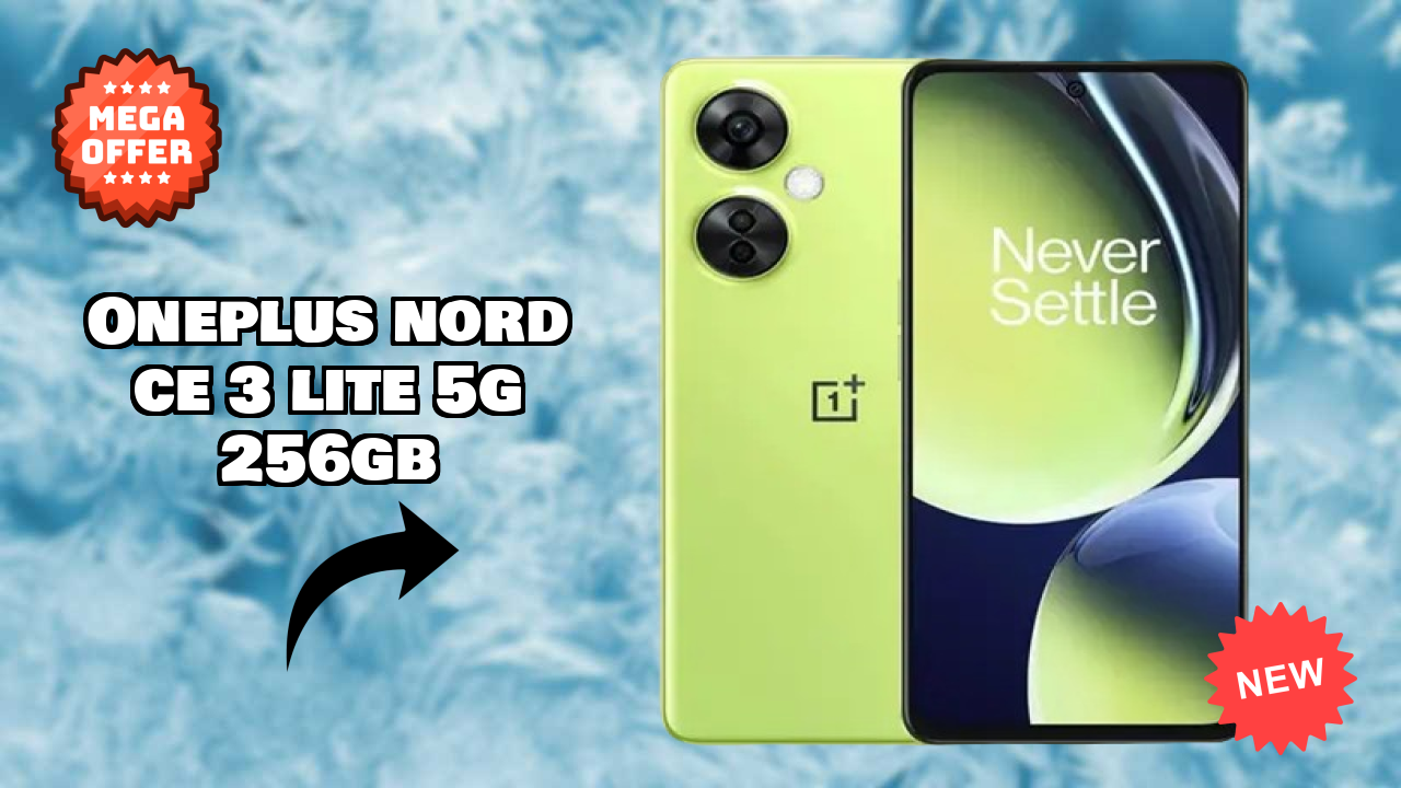 OnePlus Nord CE 3 Lite 5G 256GB 2026 सभी फीचर्स प्रतिद्वंद्वियों के साथ तुलना