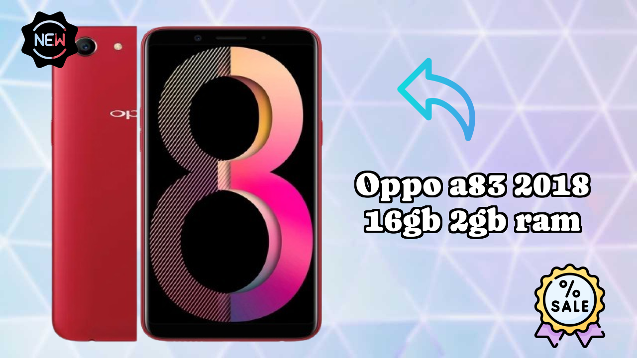OPPO A83 2018 16GB 2GB RAM 2026 बेस्ट फीचर्स समझाया गया