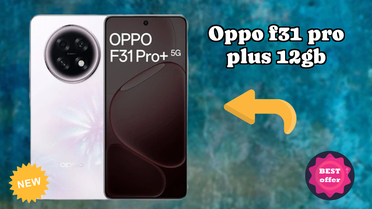 OPPO F31 Pro Plus 12GB बैटरी रिव्यु: 7000 MAh उपयोग  डिस्कसन