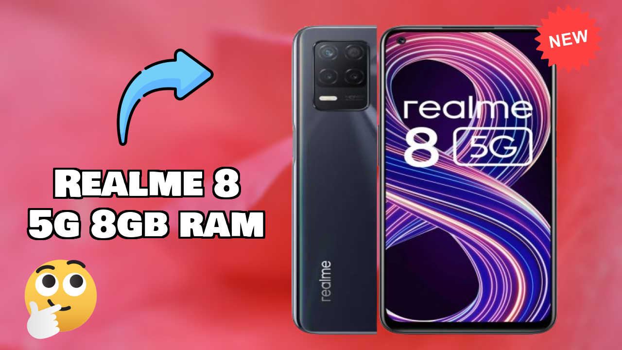 क्यों लोग 2026 में Realme 8 5G 8GB RAM पसंद करते हैं – पूरा व्याख्या