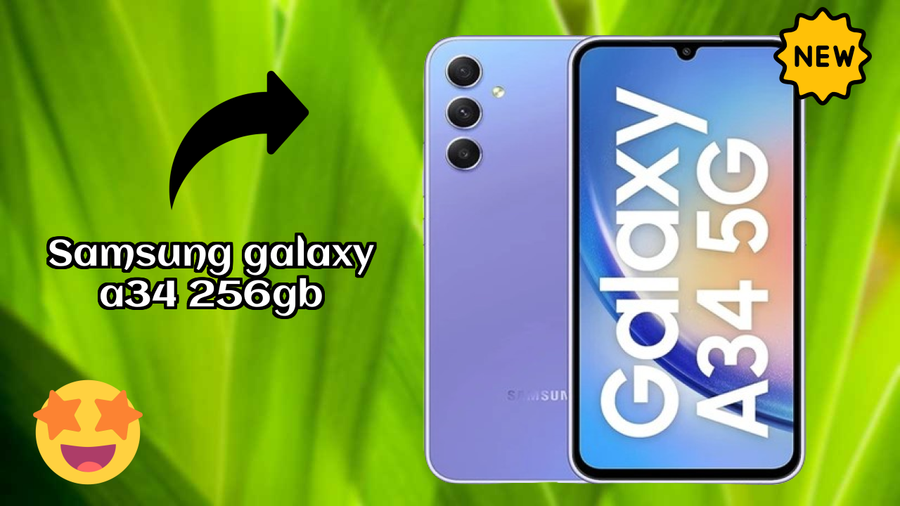 क्या Samsung Galaxy A34 256GB 2026 में मोबाइल बाजार का नेतृत्व कर रहा है?