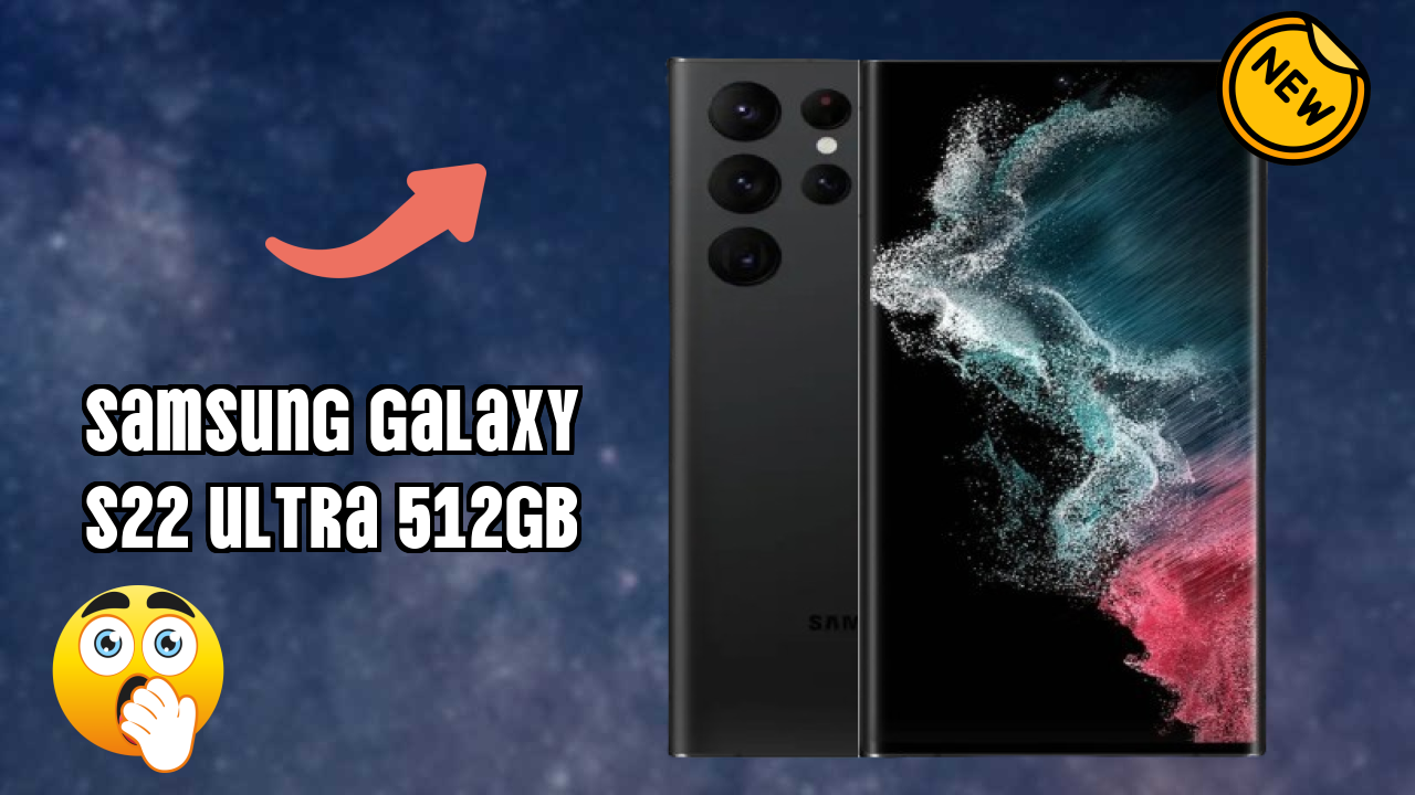 Samsung Galaxy S22 Ultra 512GB क़ीमत गिरावट: अब ₹99,999 में उपलब्ध
