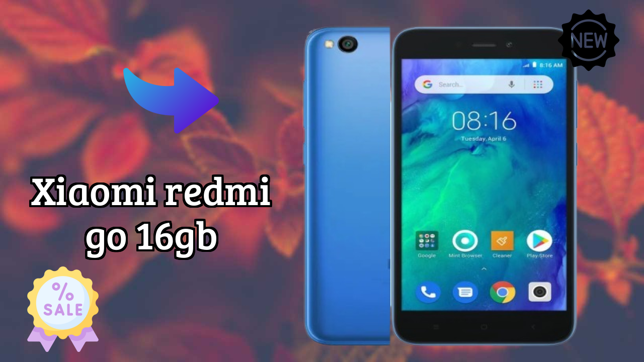 2026 Xiaomi Redmi Go 16GB: बेस्ट और उच्च क्वॉलिटी स्मार्टफोन