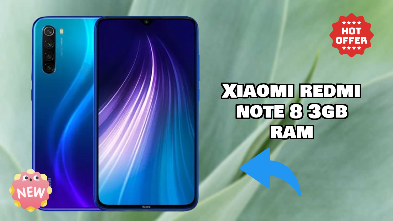 क्यों Xiaomi Redmi Note 8 3GB RAM 2026 में आपका अगला फोन हो सकता है